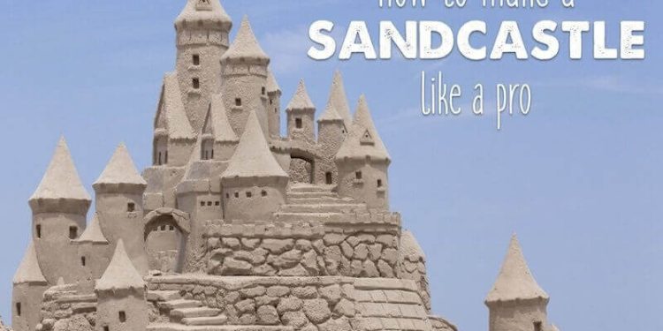 How to Build a Sandcastle Like a Pro